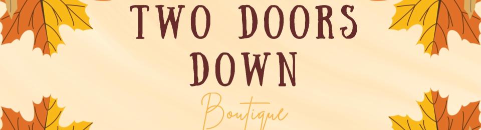 Two Doors Down Boutique